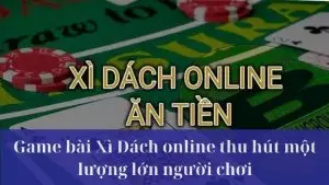 Game Bài Xì Dách Online – Tựa Game Bài Hấp Dẫn Top 1 Bet Thủ