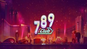 Khám phá 789CLUB – nơi hội tụ game bài đỉnh cao
